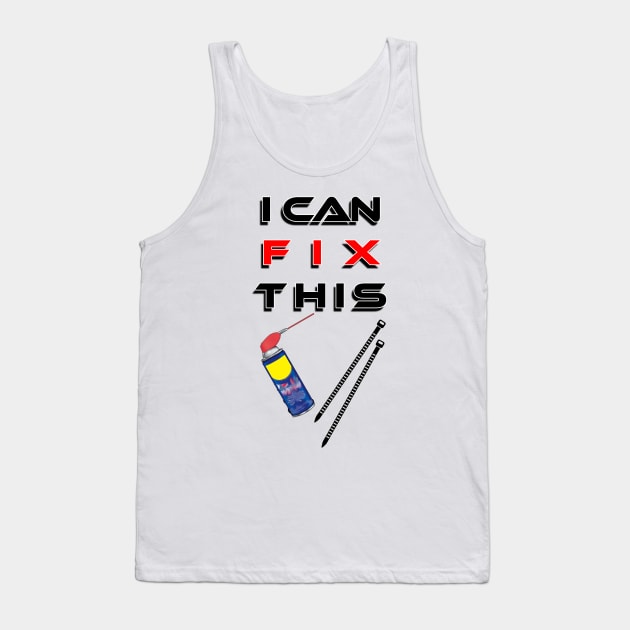 i can fix this Tank Top by CarEnthusast